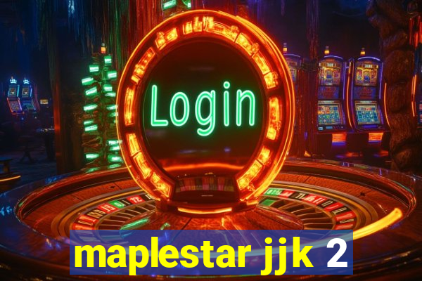 maplestar jjk 2